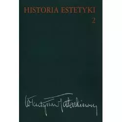 HISTORIA ESTETYKI 2 Władysław Tatarkiewicz - PWN