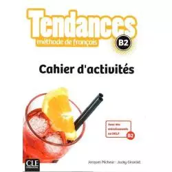 TENDANCES B2 CAHIER DACTIVITES Jacky Girardet, Jacques Pecheur - Cle International