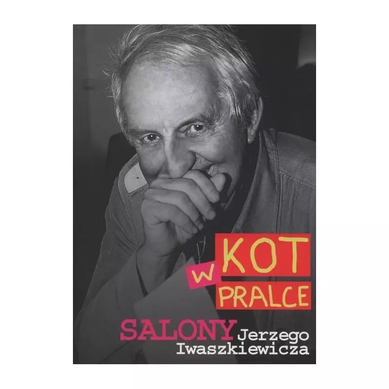 KOT W PRALCE Jerzy Iwaszkiewicz - Edipresse