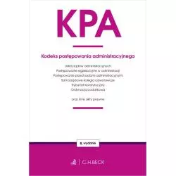 KODEKS POSTĘPOWANIA ADMINISTRACYJNEGO ORAZ USTAWY TOWARZYSZĄCE - C.H.Beck