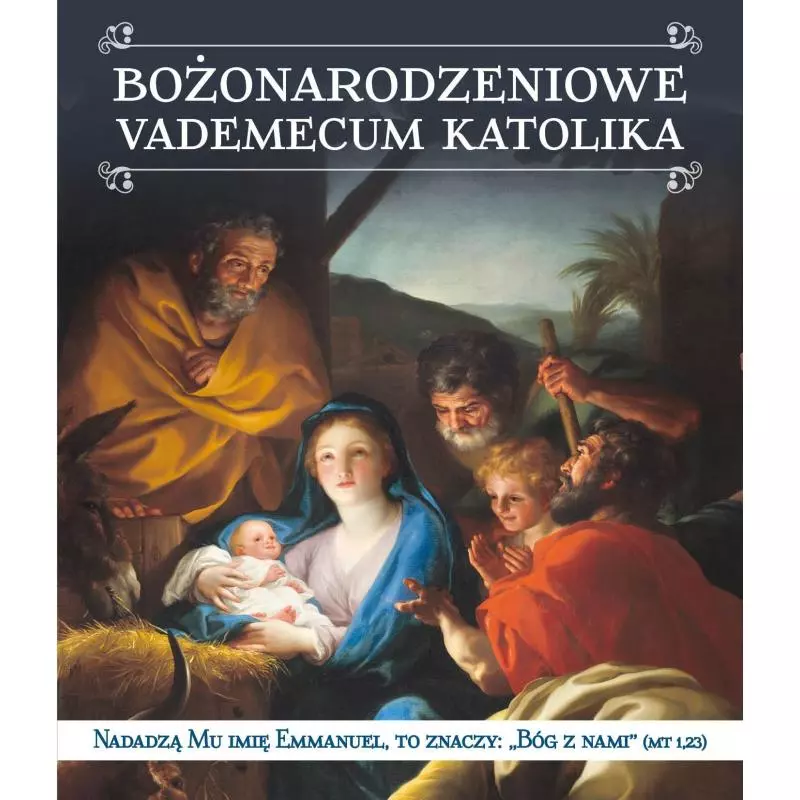 BOŻONARODZENIOWE VADEMECUM KATOLIKA Stefan Wacław Borek - Św. Filipa Apostoła