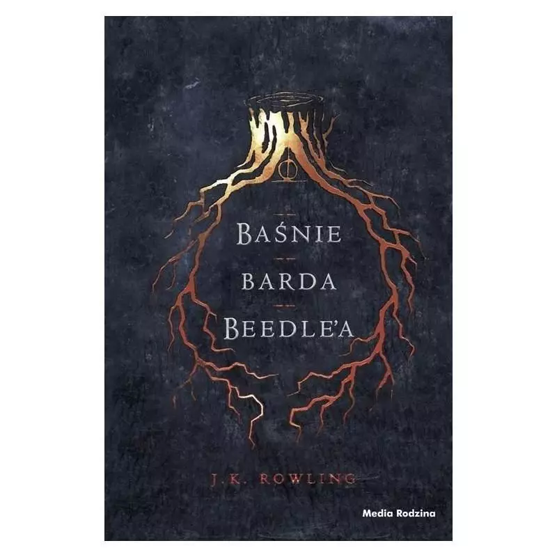 BAŚNIE BARDA BEEDLEA J.K. Rowling - Media Rodzina