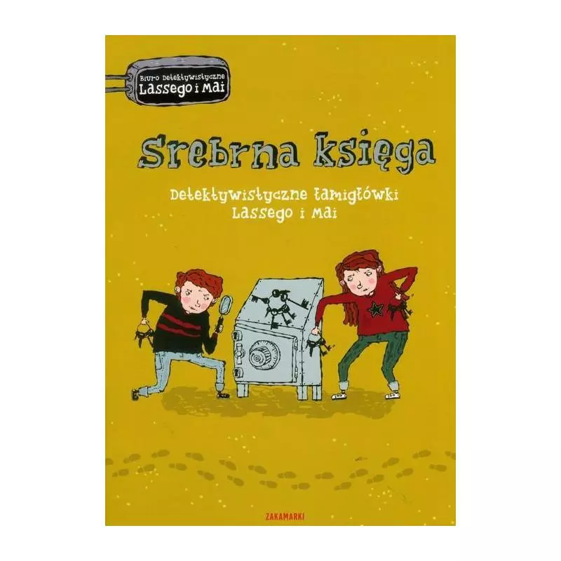 SREBRNA KSIĘGA DETEKTYWISTYCZNE ŁAMIGŁÓWKI LASSEGO I MAI Martin Widmark, Helena Willis - Zakamarki