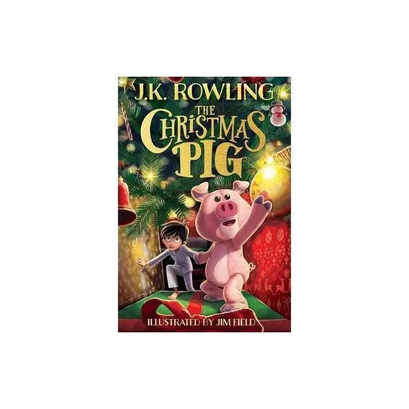 THE CHRISTMAS PIG J.K. Rowling - Little Brown Books