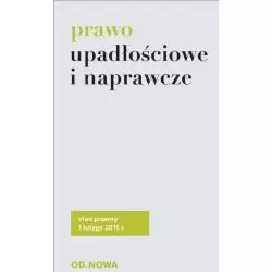 PRAWO UPADŁOŚCIOWE I NAPRAWCZE 01.02.2015 LECH KRZYŻANOWSKI - od.nowa