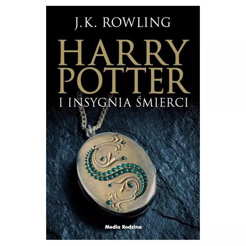 HARRY POTTER I INSYGNIA ŚMIERCI Joanne K. Rowling - Media Rodzina