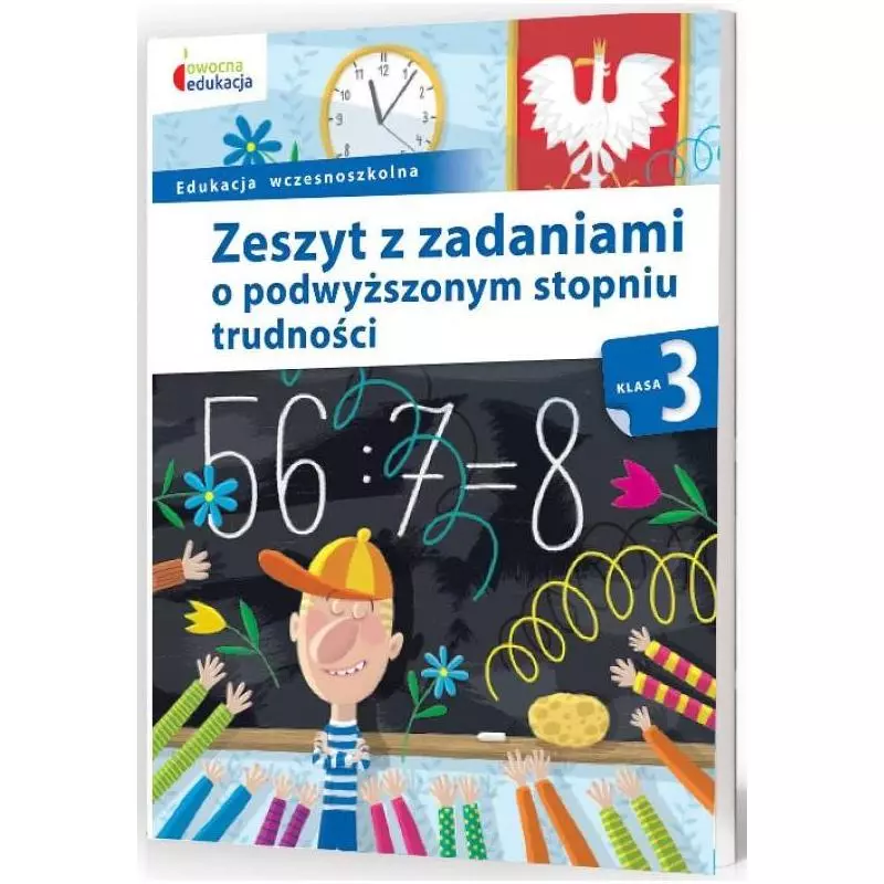 ZESZYT Z ZADANIAMI O PODWYŻSZONYM STOPNIU TRUDNOŚCI KLASA 3 - MAC Edukacja