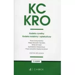 KODEKS CYWILNY KODEKS RODZINNY I OPIEKUŃCZY - C.H. Beck