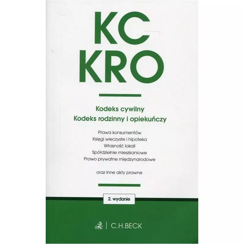 KODEKS CYWILNY KODEKS RODZINNY I OPIEKUŃCZY - C.H. Beck KODEKS CYWILNY KODEKS RODZINNY I OPIEKUŃCZY - C.H. Beck