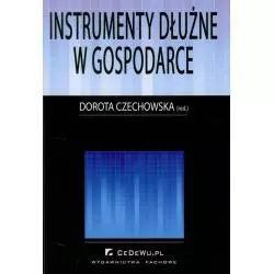 INSTRUMENTY DŁUŻNE W GOSPODARCE Dorota Czechowska - CEDEWU