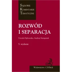 ROZWÓD I SEPARACJA Andrzej Stempniak, Urszula Dąbrowska - C.H. Beck