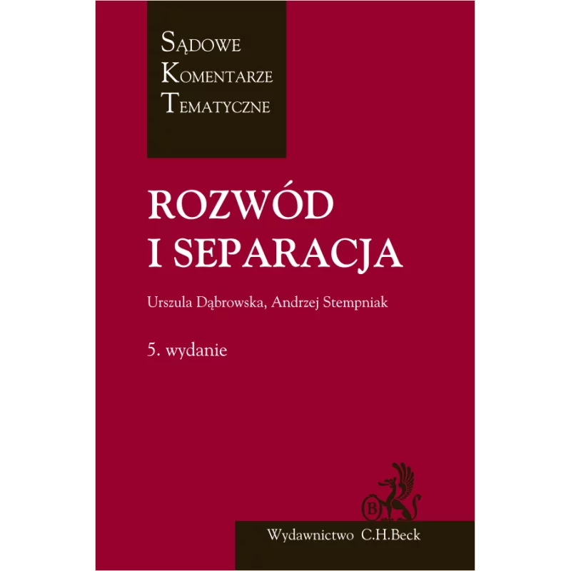ROZWÓD I SEPARACJA Andrzej Stempniak, Urszula Dąbrowska - C.H. Beck