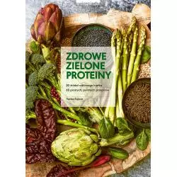 ZDROWE ZIELONE PROTEINY Therese Elquist - Zwierciadlo