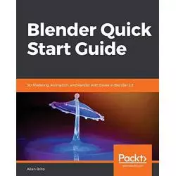 BLENDER QUICK START GUIDE Allan Brito - Packt Publishing