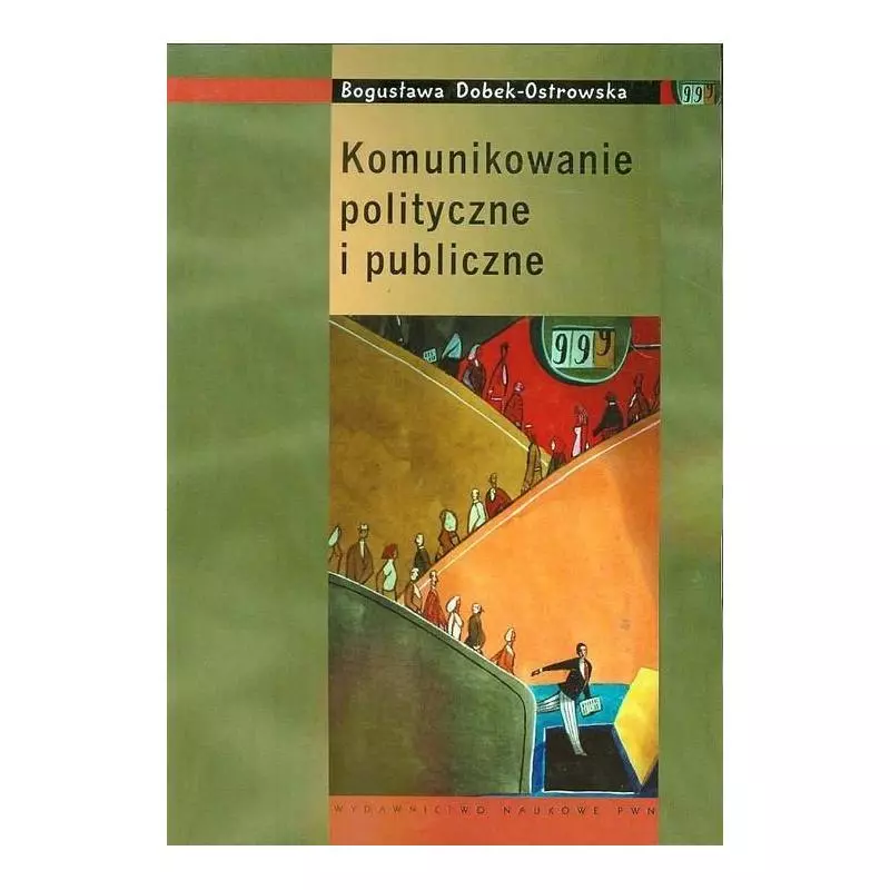 Komunikowanie Polityczne I Publiczne Dobek-Ostrowska Bogusława ...