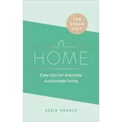 THE GREEN EDIT: HOME Kezia Neusch - Ebury Press