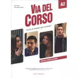 VIA DEL CORSO A2 LIBRO DELLO STUDENTE ED ESERCIZI Telis Marin, Pierangela Diadori - Edilingua
