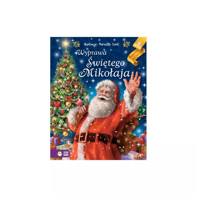 WYPRAWA ŚWIĘTEGO MIKOŁAJA 4+ Galuchowska Natalia - Zielona Sowa