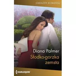 SŁODKO-GORZKA ZEMSTA Diana Palmer - HarperCollins