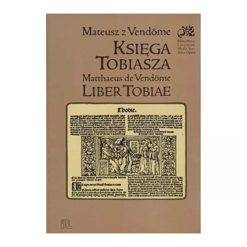 KSIĘGA TOBIASZA Mateusz z Vendome - Instytut Badań Literackich PAN
