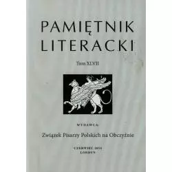 PAMIĘTNIK LITERACKI XLVII - Związek Pisarzy Polskich na Obczyźnie