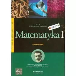 MATEMATYKA 1 ODKRYWAMY NA NOWO PODRĘCZNIK ZAKRES PODSTAWOWY Anna Jatczak, Monika Ciołkosz, Paweł Ciołkosz - Operon