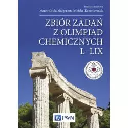 ZBIÓR ZADAŃ Z OLIMPIAD CHEMICZNYCH L-LIX - PWN