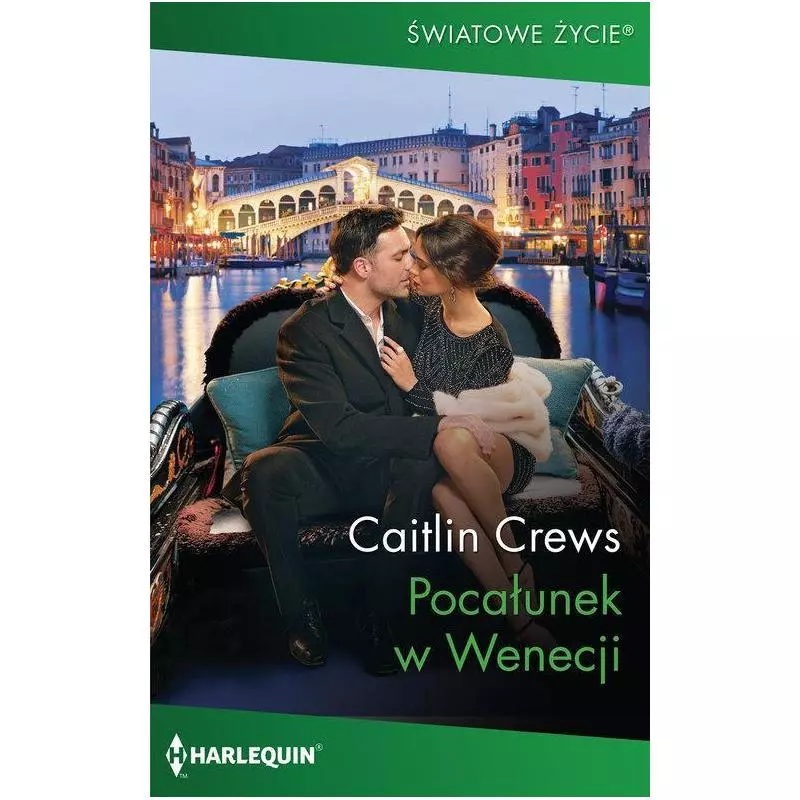 POCAŁUNEK W WENECJI Caitlin Crews - HarperCollins