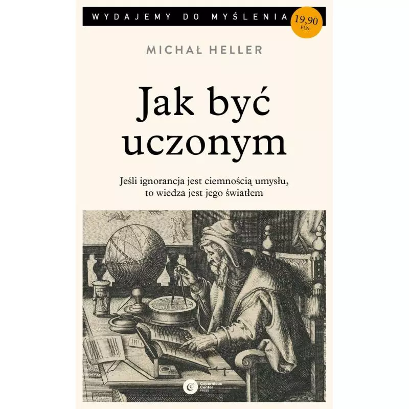 JAK BYĆ UCZONYM Michał Heller - Copernicus Center Press