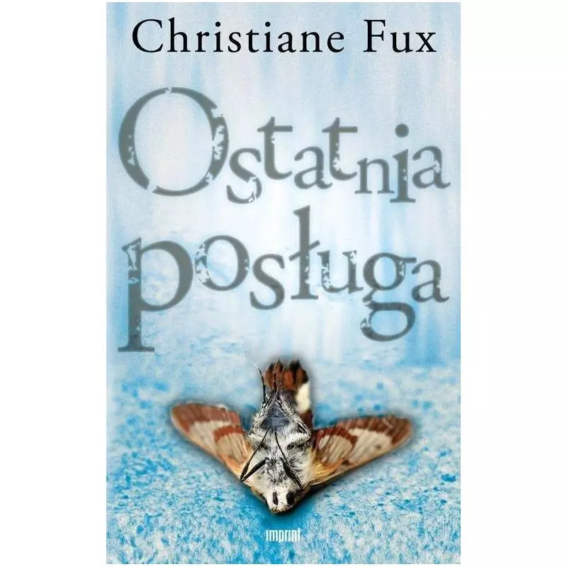 OSTATNIA POSŁUGA Christiane Fux - PWN