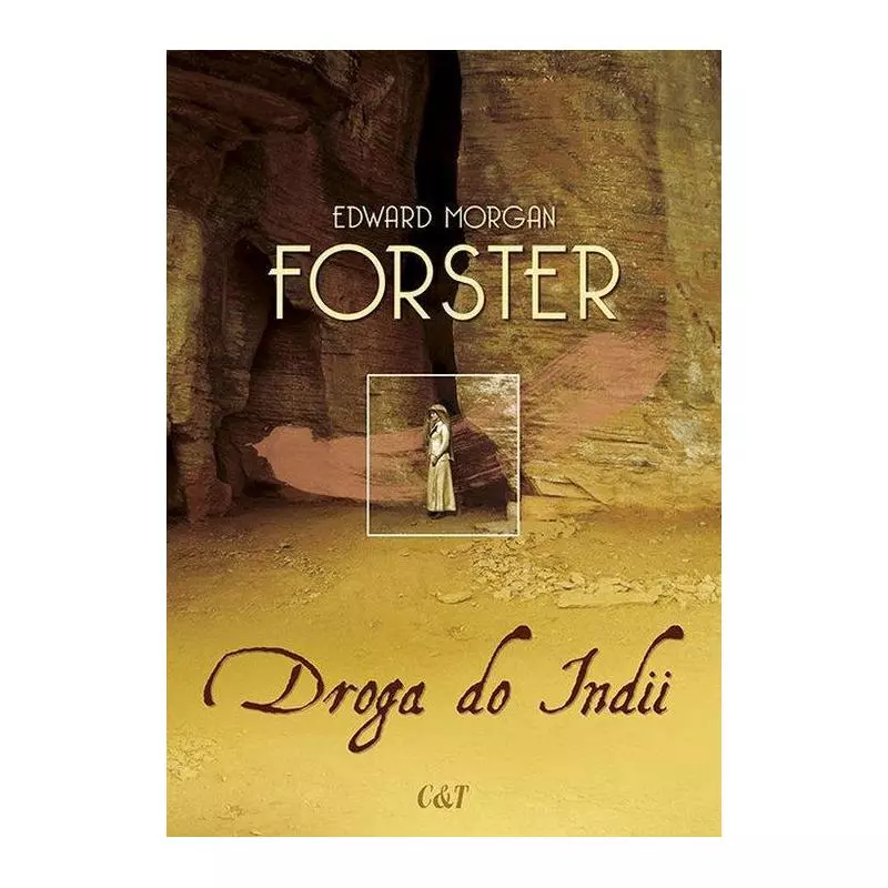 DROGA DO INDII Edward Morgan Forster - C&T