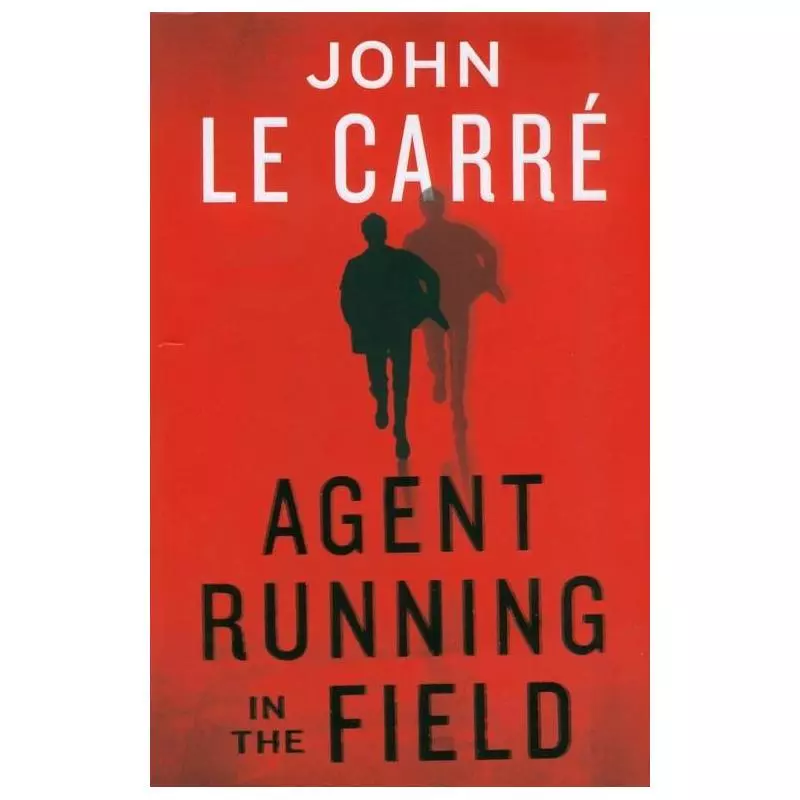 AGENT RUNNING IN THE FIELD John le Carre - Viking