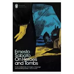 ON HEROES AND TOMBS Ernesto Sabato - Penguin Books