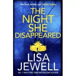 THE NIGHT SHE DISAPPEARED Lisa Jewell - Century