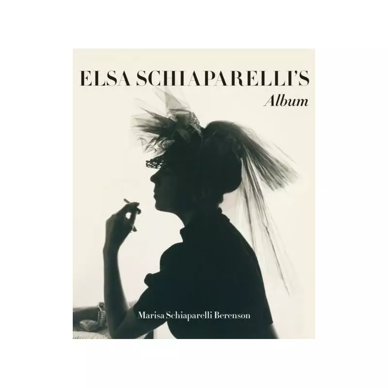 ELSA SCHIAPARELLIS PRIVATE ALBUM Marisa Berenson - Double-Barrelled Books