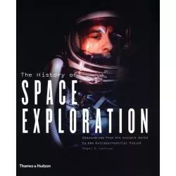 HISTORY OF SPACE EXPLORATION Roger D. Launius - Thames&Hudson