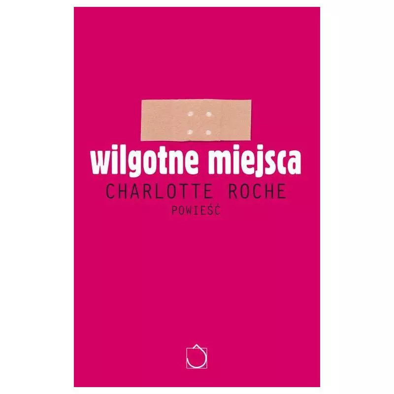 WILGOTNE MIEJSCA Charlotte Roche - Czarna Owca