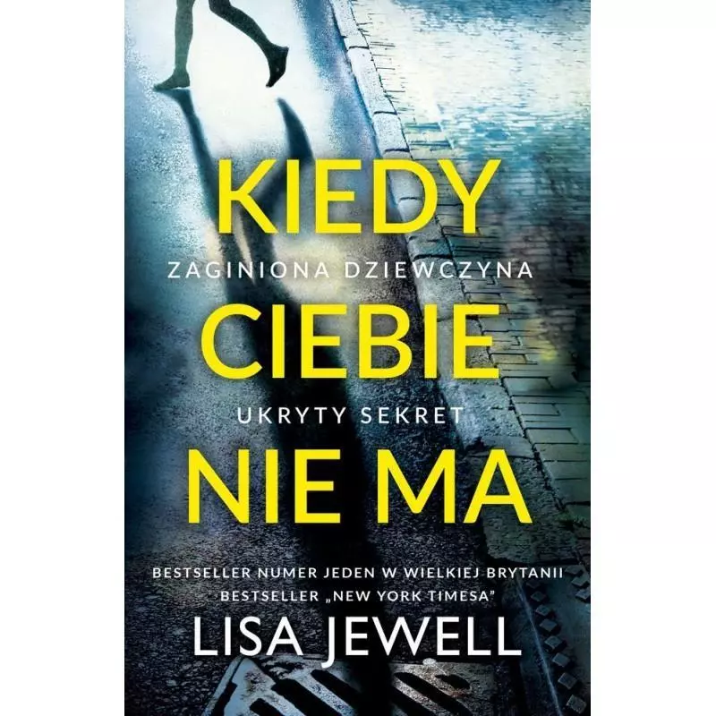 KIEDY CIEBIE NIE MA Lisa Jewell - Edipresse