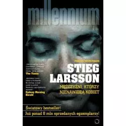 MĘŻCZYŹNI KTÓRZY NIENAWIDZĄ KOBIET MILLENNIUM Stieg Larsson - Czarna Owca