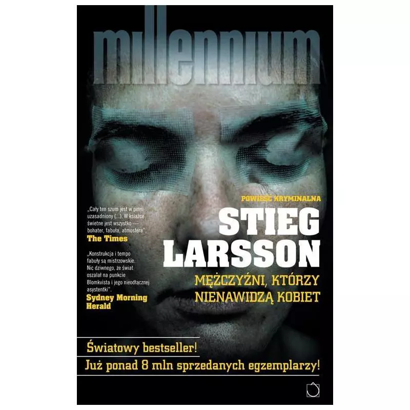 MĘŻCZYŹNI KTÓRZY NIENAWIDZĄ KOBIET MILLENNIUM Stieg Larsson - Czarna Owca