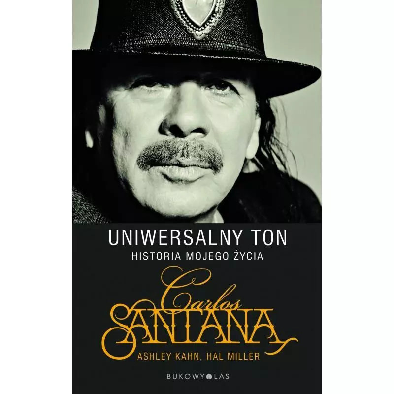 UNIWERSALNY TON HISTORIA MOJEGO ŻYCIA Carlos Santana - Bukowy las