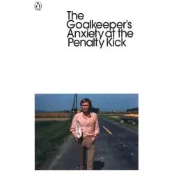 THE GOALKEEPERS ANXIETY AT THE PENALTY KICK Peter Handke - Penguin Books