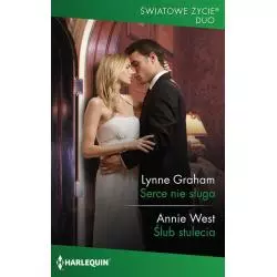 SERCE NIE SŁUGA, ŚLUB STULECIA Lynne Graham, Annie West - HarperCollins