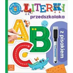 LITERKI PRZEDSZKOLAKA Z PISAKIEM. PISZĘ, CZYTAM I ZMAZUJĘ Agnieszka Bator - Aksjomat