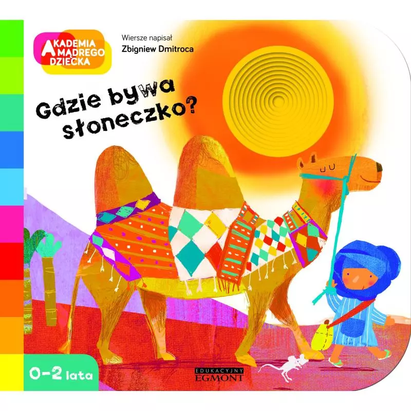 GDZIE BYWA SŁONECZKO? AKADEMIA MĄDREGO DZIECKA Zbigniew Dmitroca 0+ - Harperkids