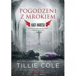 POGODZENI Z MROKIEM. KACI HADESA Tillie Cole - Editio