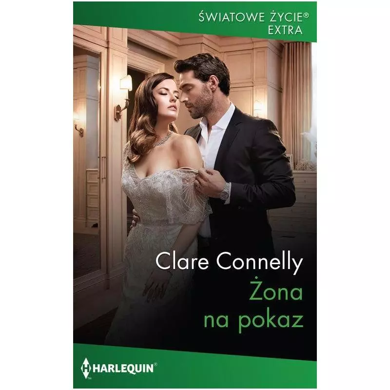 ŻONA NA POKAZ Clare Connelly - HarperCollins