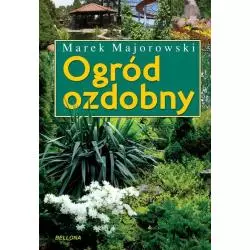 OGRÓD OZDOBNY Marek Majorowski - Bellona