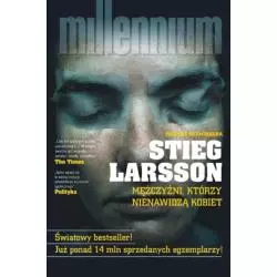 MĘŻCZYŹNI, KTÓRZY NIENAWIDZĄ KOBIET Stieg Larsson - Czarna Owca