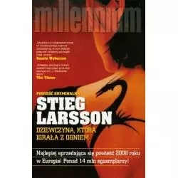 DZIEWCZYNA, KTÓRA IGRAŁA Z OGNIEM Stieg Larsson - Czarna Owca